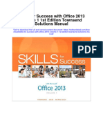 Skills For Success With Office 2013 Volume 1 1St Edition Townsend Solutions Manual Full Chapter PDF