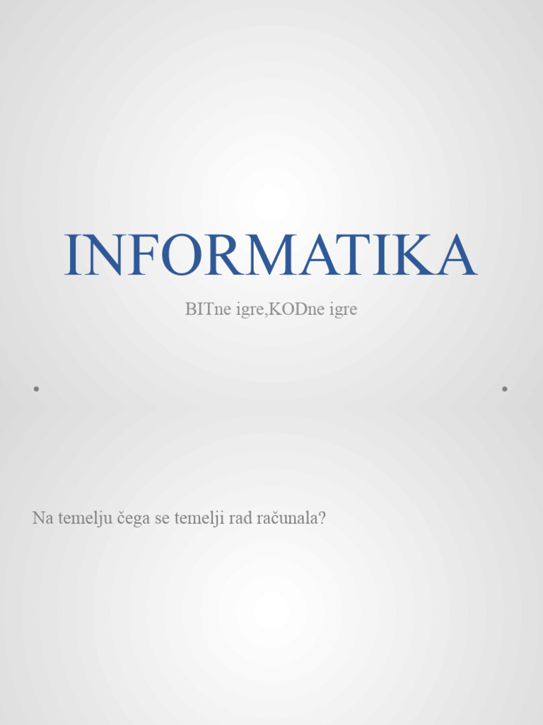 INFORMATIKA Bitne Kodne Igre | PDF