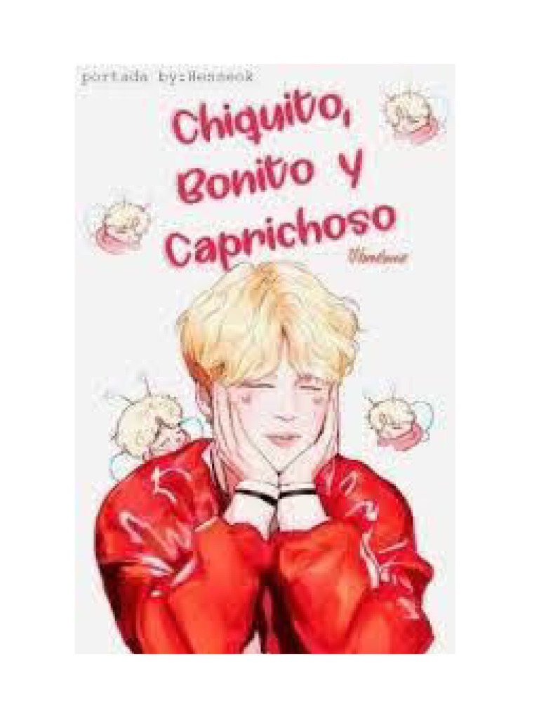 Chiquito, Bonito y Caprichoso - (Kookmin) Trilogía de Los Herederos Kim |  PDF | Amor, image size:768x1024