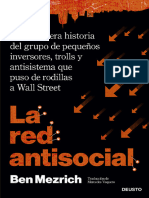 La verdadera historia del grupo de pequeños inversores, trolls y antisistema que puso de rodillas a Wall Street - La red antisocial - Ben Mezrich