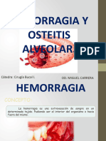 Hemorragia y Osteitis Alveolar.