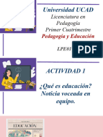 Universidad UCAD: Licenciatura en Pedagogía Primer Cuatrimestre