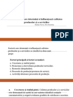 1.3 Factorii Care Determină Și Influentează Calitatea Produselor Și A Serviciilor