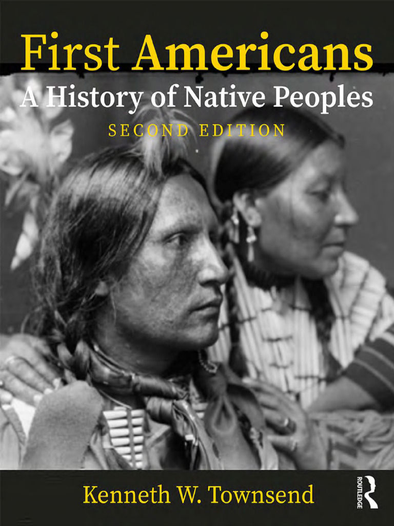 First americans a history of native peoples combined volume a history