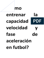 Como Entrenar La Capacidad de Velocidad y Fase de Aceleracion en Futbol