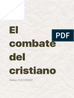 Walter GSCHWIND. El Combate Del Cristiano