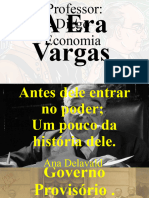 A Era Vargas - Economia