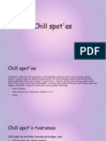 Nr. 4 Chill-Spot'as