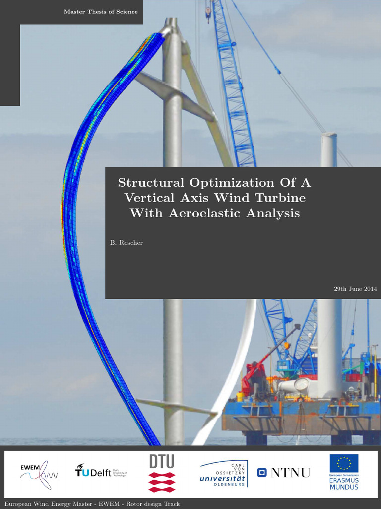 Structural Optimization of A Vertical Axis Wind Turbine With ...