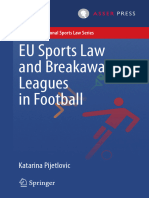 EU Sports Law and Breakaway Leagues in Football (Katarina Pijetlovic (Auth.) )