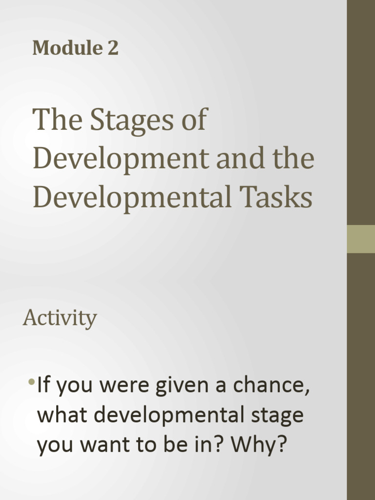 Module 2 the stages of development developmental tasks pdf