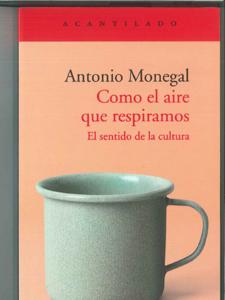 Como El Aire Que Respiramos - Antonio Monegal | PDF