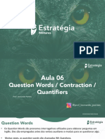Aula 06 - Question Words (WH Questions) - Contraction - Quantifiers - Slides