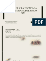 El Café y La Economia Colombiana Del Siglo