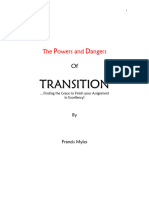 The Powers and Dangers of Transition