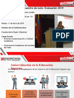 Primer Encuentro de Auto-Evaluación 2019: Lugar: Auditorio José Luis Acero Jordán Hora de La Conferencia: 8:30 Am - 10