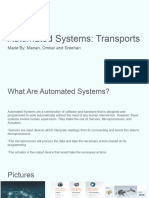 Automated Systems: Transports: Made By: Manan, Omkar and Sreehari