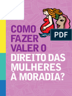 2018 ROLNIK R. - Como Fazer Valer o Direito Das Mulheres A Moradia