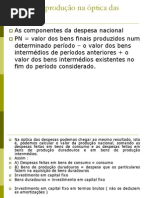 O Valor da Produção na Óptica das Despesas