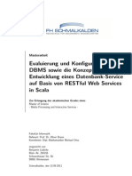 Evaluierung und Konﬁguration einesDBMS sowie die Konzeption undEntwicklung eines Datenbank-Serviceauf Basis von RESTful Web Servicesin Scala