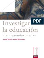Campos, M. (2019) Investigar La Educacion El Compromiso de Saber