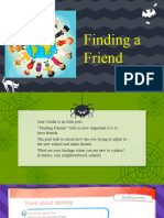 Finding A Friend