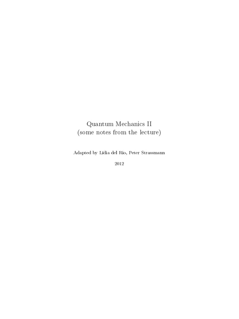 lidia-qm2-lecturenotes-pdf-quantum-mechanics-scientific-theories