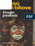 Zivojin Pavlovic - Ubijao Sam Bikove