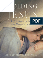 Holding Jesus - Reflections On Mary, The Mother of God - Alfred McBride - Paperback, 2012 - Franciscan Media - 9781616364809 - Anna's Archive