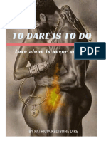 To Dare Is To Do