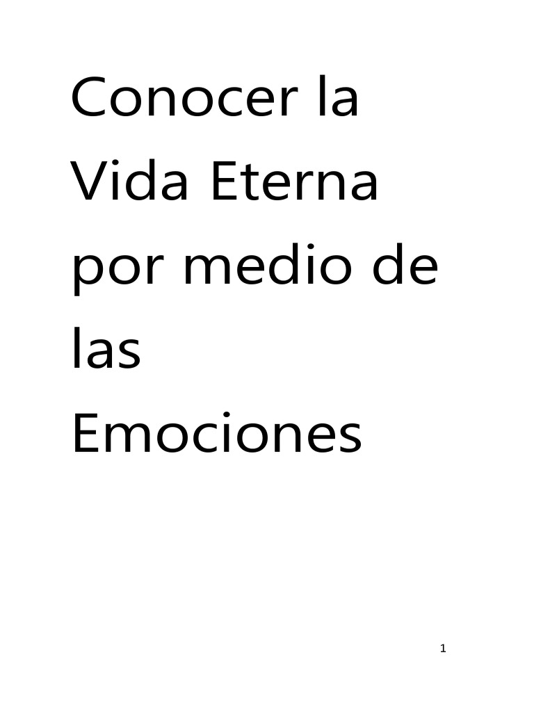 Conocer La Vida Eterna Por Medio de Las Emociones | PDF | Amor | Dios