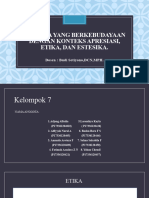 Klp.7 Manusia Yang Berkebudayaan Dengan Konteks Apresiasi, Etika