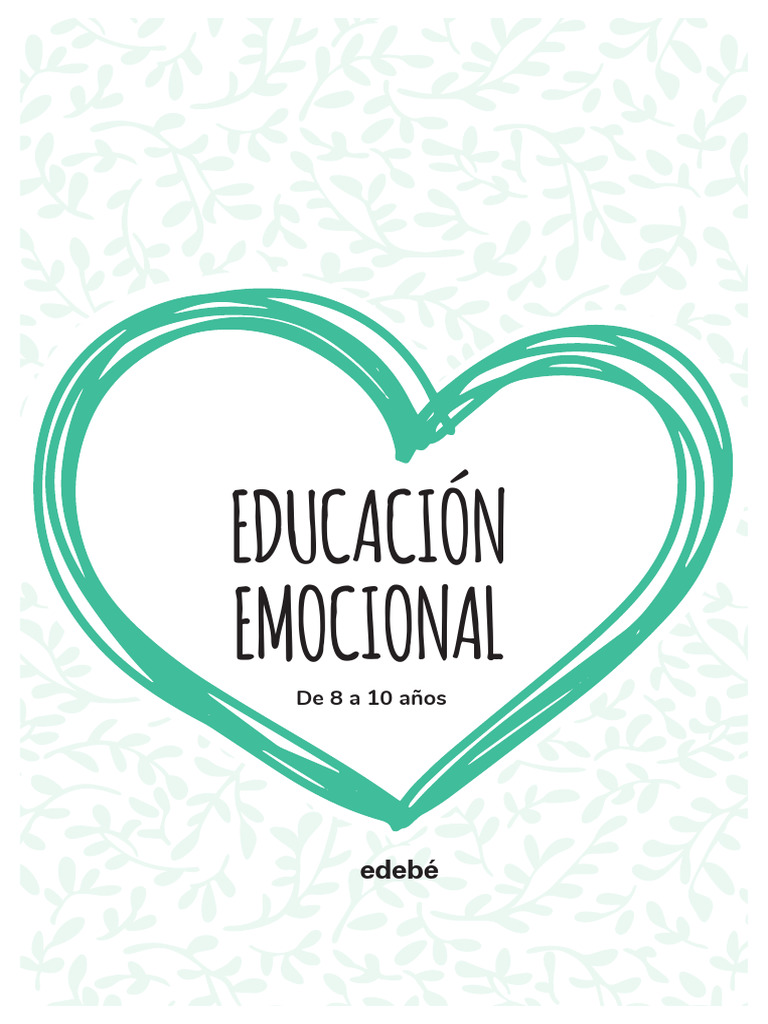 Educacion Emocional 8 10 Cas | PDF | Las emociones | Temor