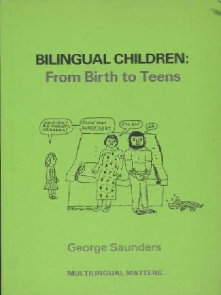 Bilingual Children From Birth To Teens by George Saunders | PDF ...