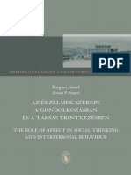 Forgács József (Joseph P. Forgas) AZ ÉRZELMEK SZEREPE A GONDOLKOZÁSBAN ÉS A TÁRSAS ÉRINTKEZÉSBEn