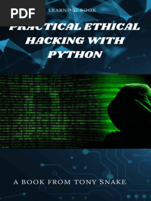 Practical Ethical Hacking With Python Develop Your Own Ethical Hacking Tools Using Python Compress