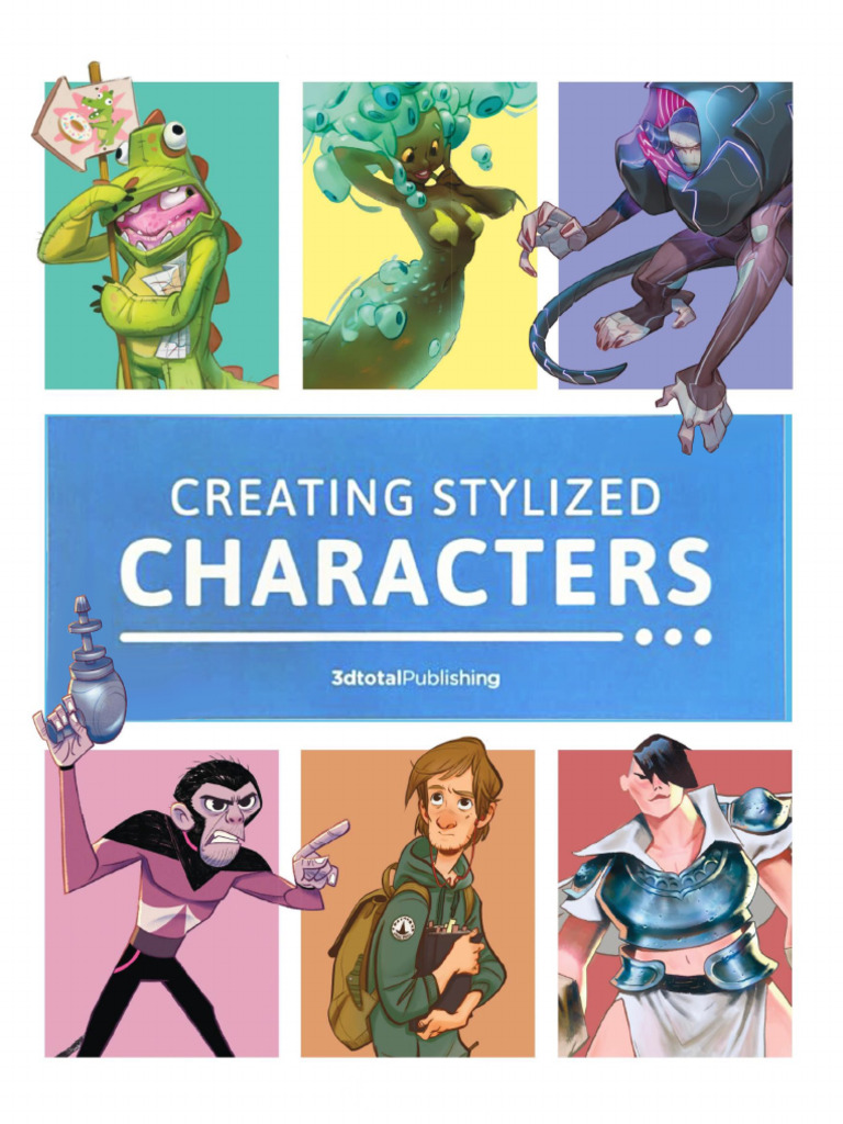 Creating Stylized Characters Español - 3dtotal Publishing - 2018 - 273pp |  PDF | Diseño | Libros, image size:768x1024