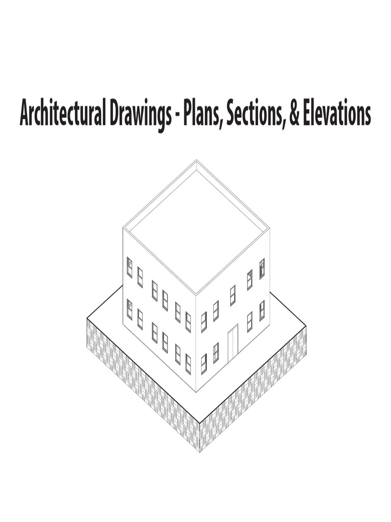 Architectural Drawings - Plan Section Elevation | PDF | Drawing | Geometry