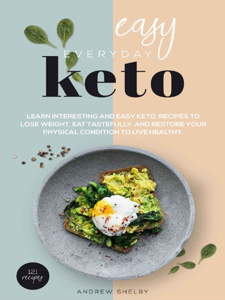 Easy Everyday Keto by Andrew Shelby | PDF | Low Carbohydrate Diet | Ketogenic Diet