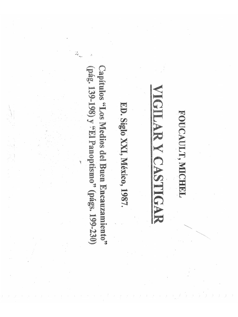 Foucault, Michel. VIGILAR Y CASTIGAR. | PDF