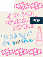 A Dumb Whore's Guide To Killing It On Onlyfans
