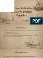 Política e Instituição Política Na República Velha