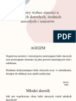 Postawy Wobec Starości U Młodych Dorosłych, Średnich Dorosłych I Seniorów.