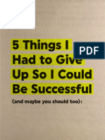 5 Things I Had To Give Up To Be Successful 1691656418