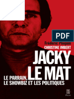 Jacky Le Mat, Le Parrain, Le Showbiz Et Les Politiques