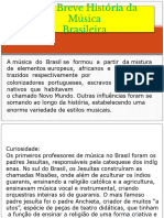 Uma Breve História Da Música-No Brasil