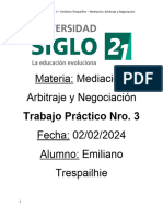 Trabajo Práctico Nro 3 - Emiliano Trespailhie - Mediación, Arbitraje y Negociación