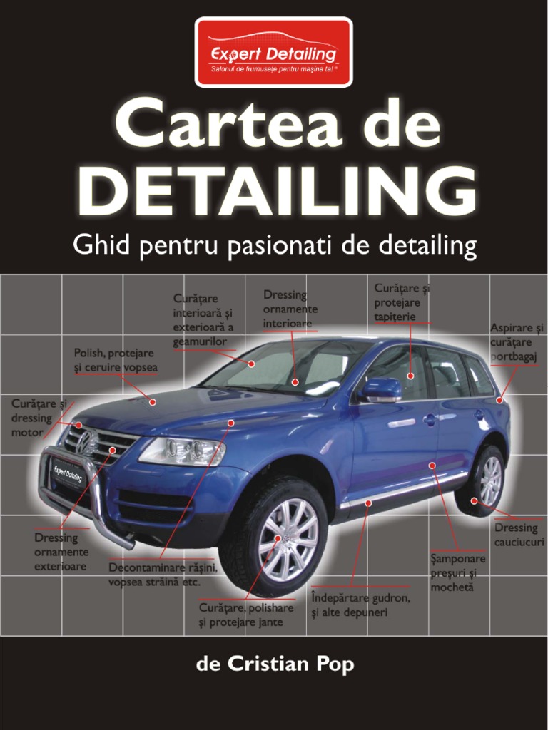 Cartea de Detailing - Ghid Pentru Pasionatii Auto | PDF