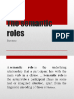 The Semantic Roles: Part Two