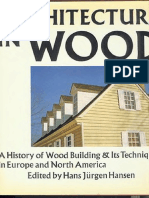 Architecture in Wood - A History of Wood Building and Its Techniques in Europe and North America